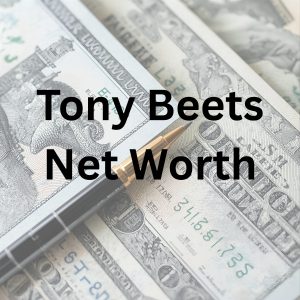 Tony Beets net worth