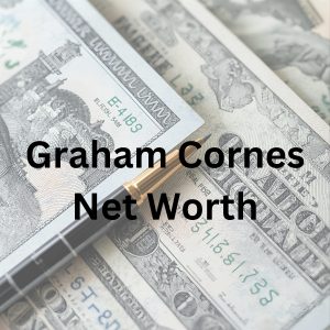 Graham Cornes net worth