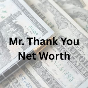 Mr. Thank You net worth, social media fame, and business ventures