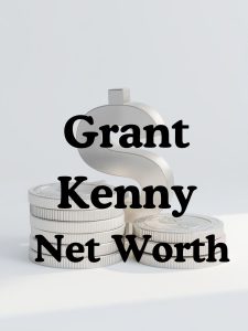 Grant Kenny net worth