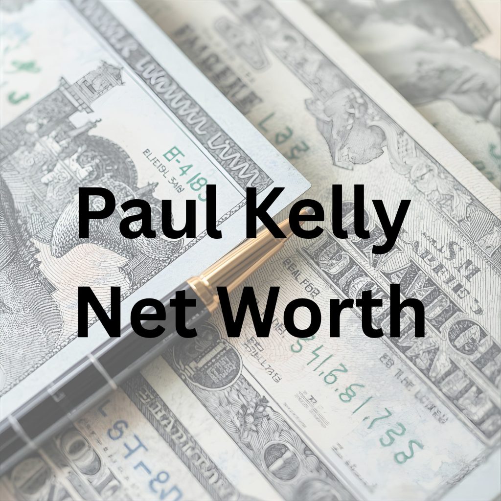 Paul Kelly net worth
