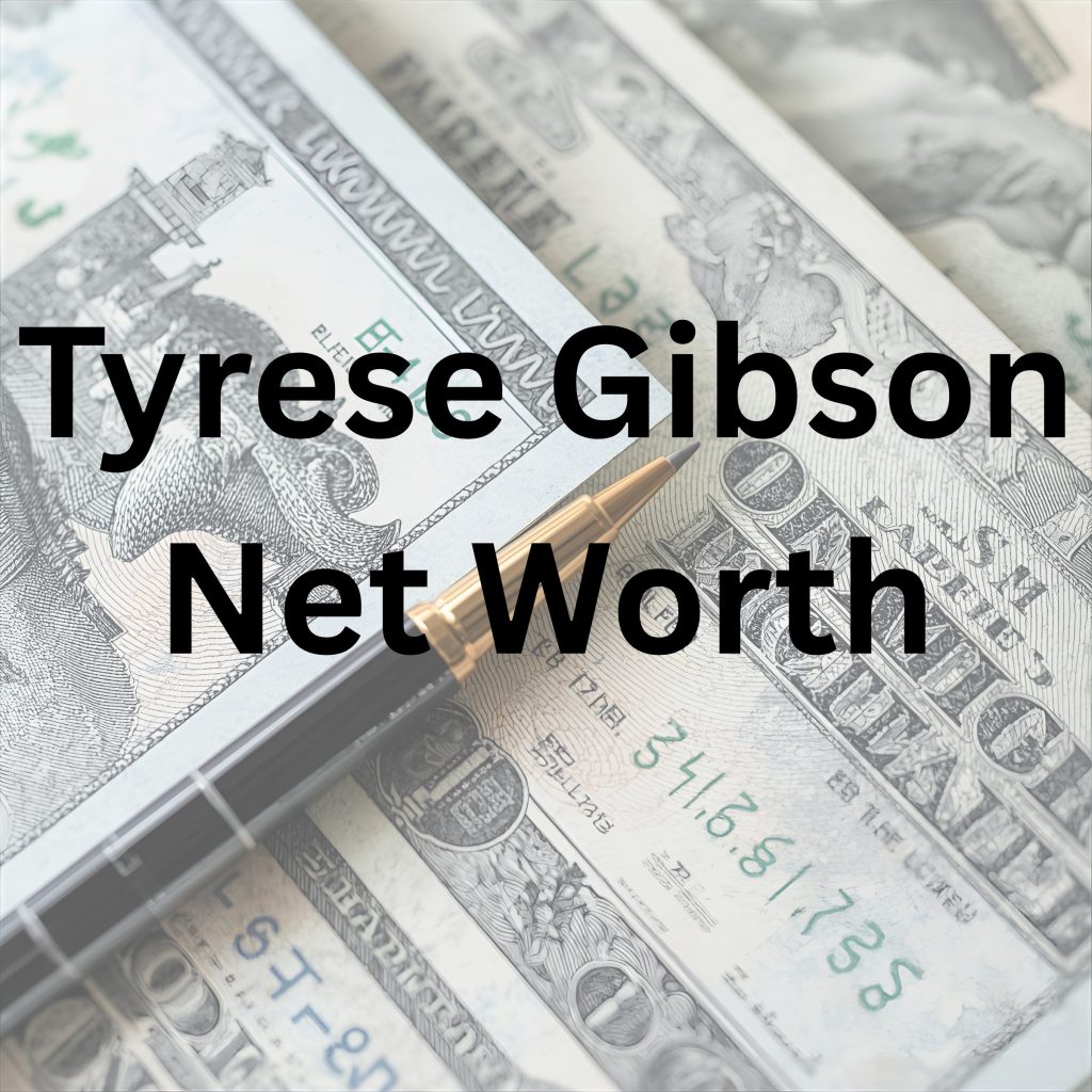 Tyrese Gibson net worth