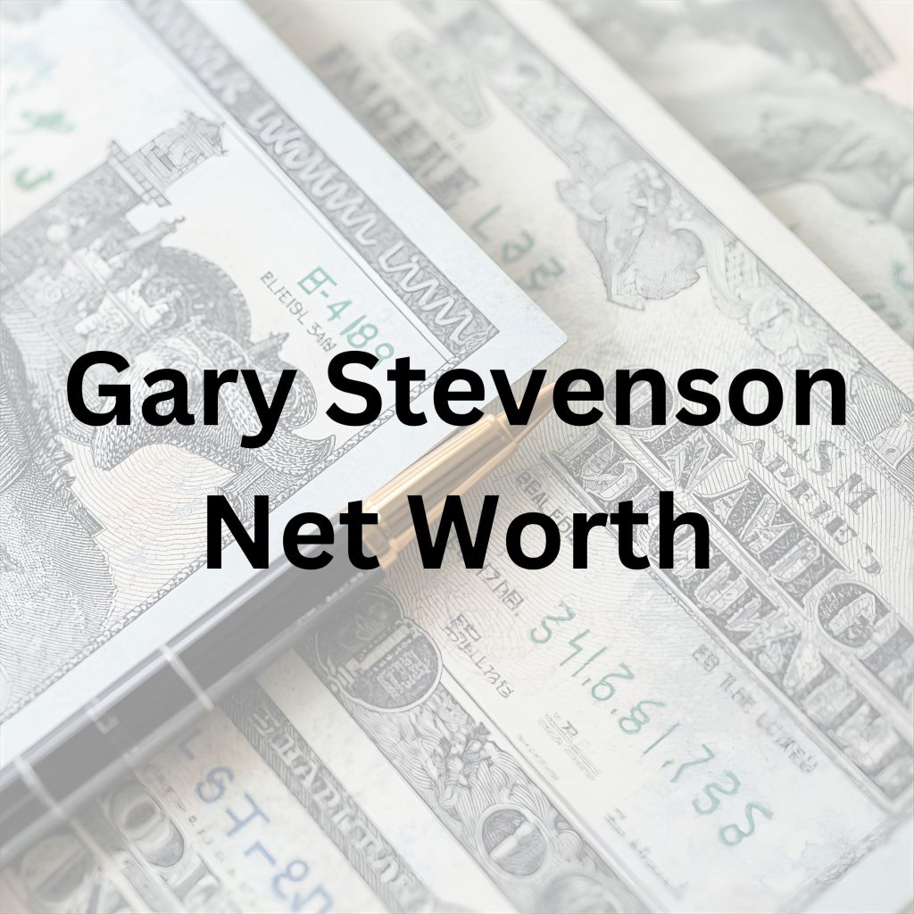 Gary Stevenson net worth