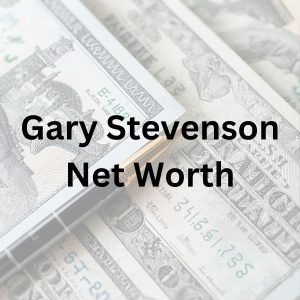 Gary Stevenson net worth