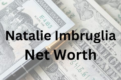 Natalie Imbruglia net worth