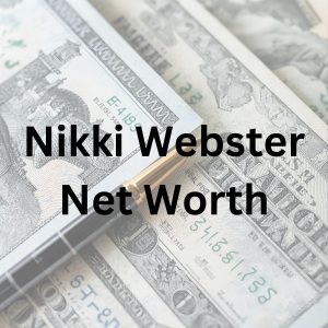 Nikki Webster net worth