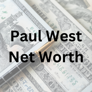 Paul West net worth, career and sustainable living