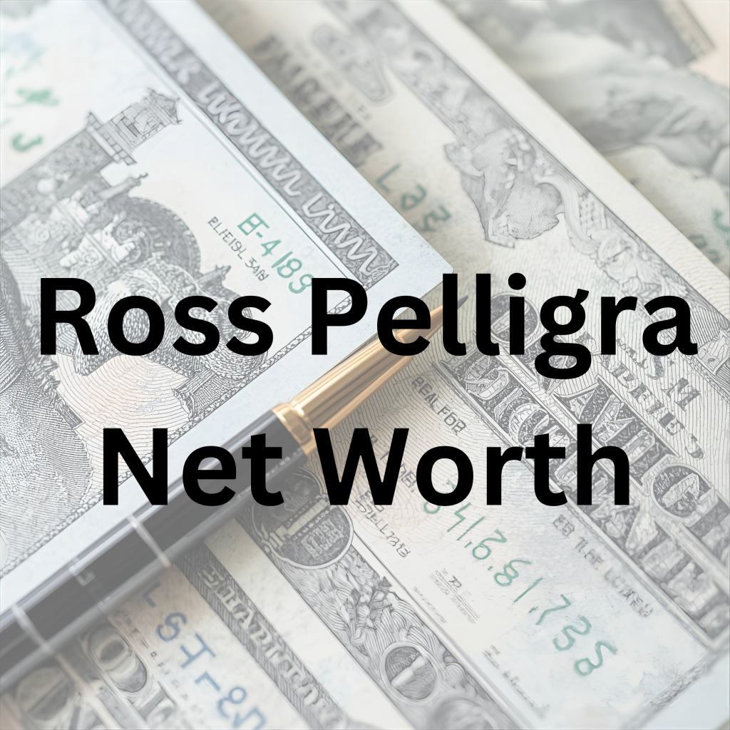 Ross Pelligra net worth