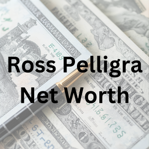 Ross Pelligra net worth