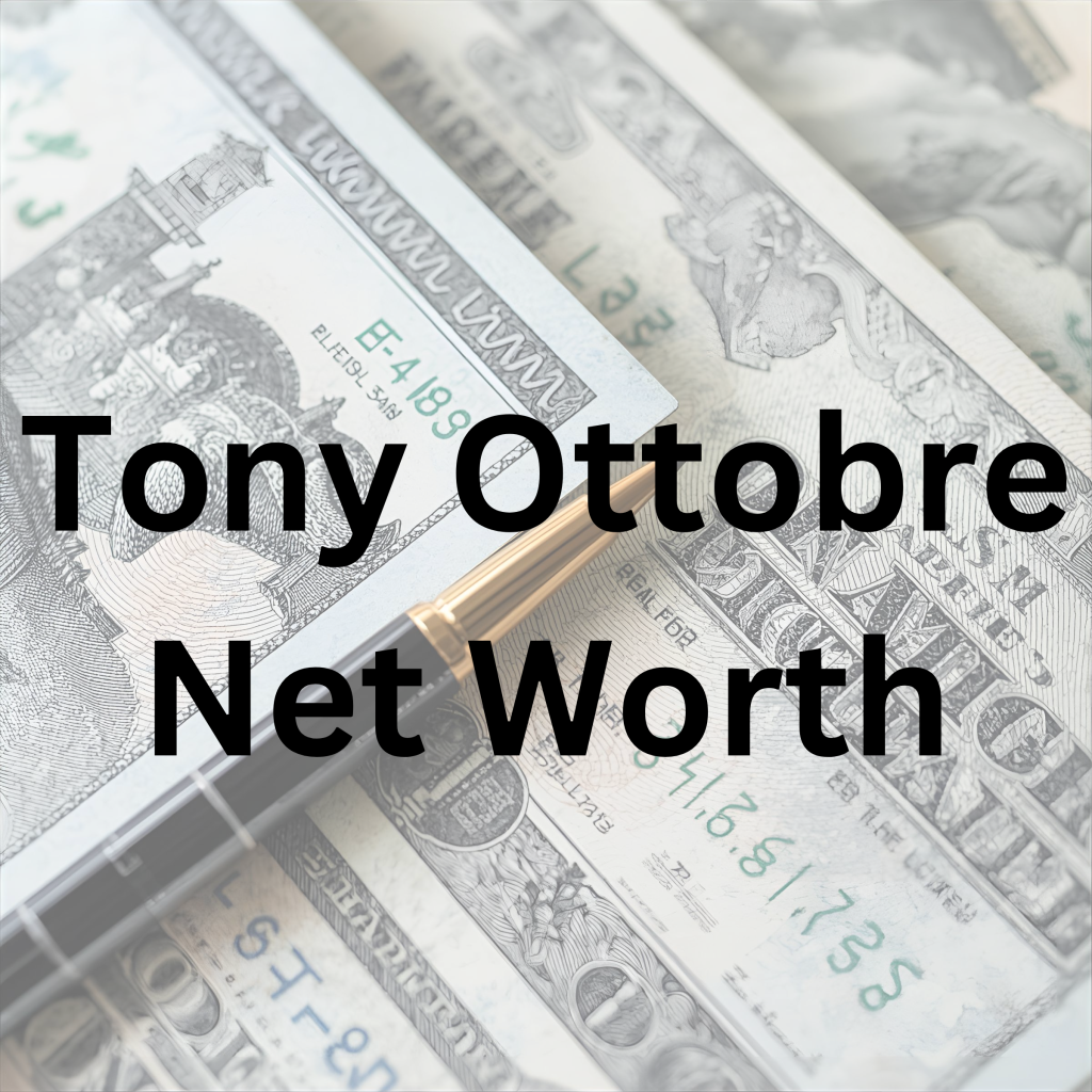 Tony Ottobre net worth