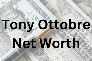 Tony Ottobre net worth