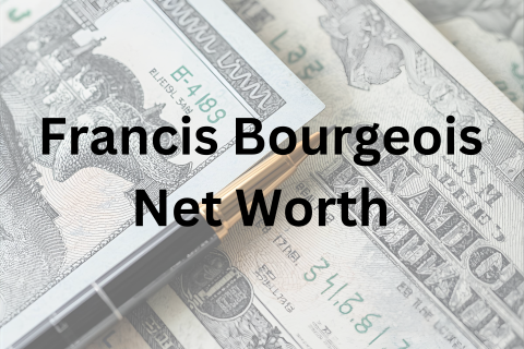 Francis Bourgeois net worth
