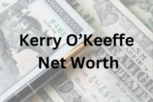 Kerry O'Keeffe net worth