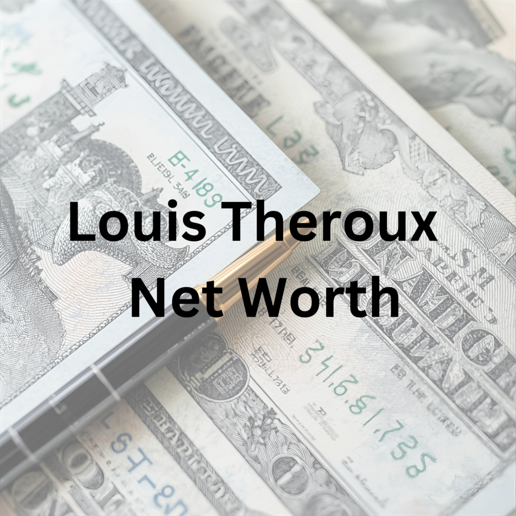 Louis Theroux net worth