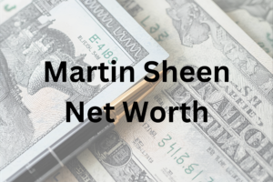 Martin Sheen net worth