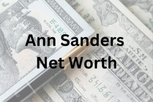Ann Sanders net worth