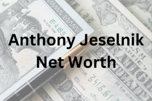 Anthony Jeselnik net worth