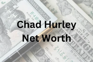 Chad Hurley net worth