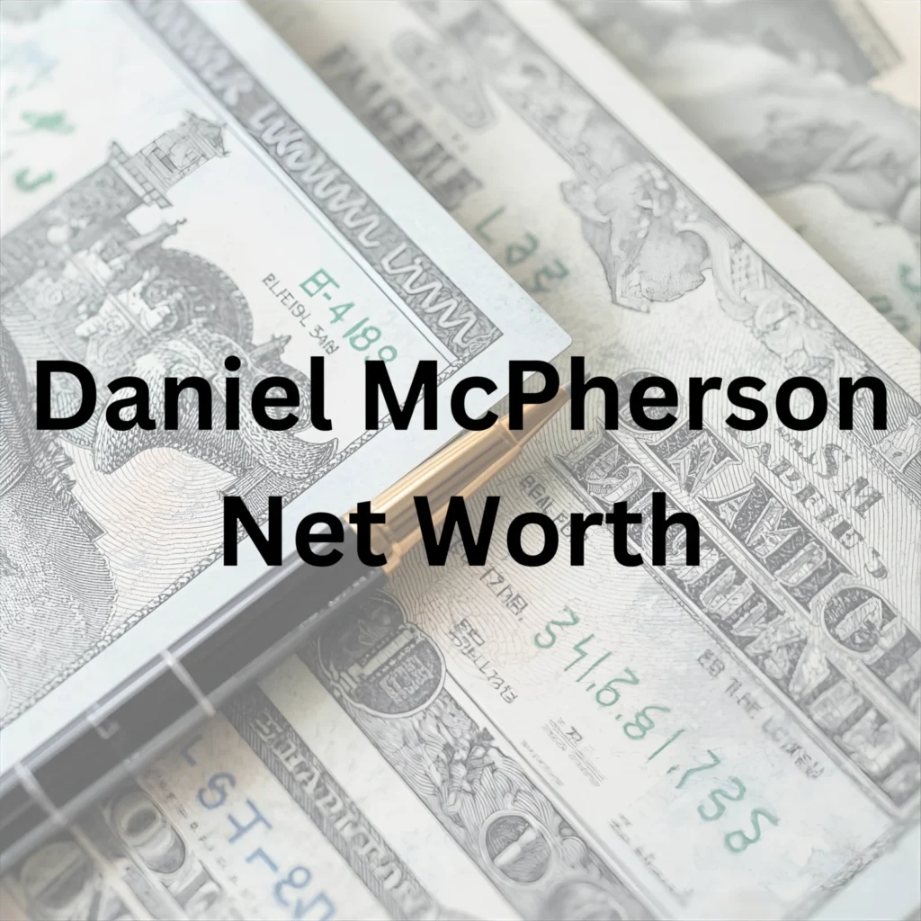Daniel McPherson net worth